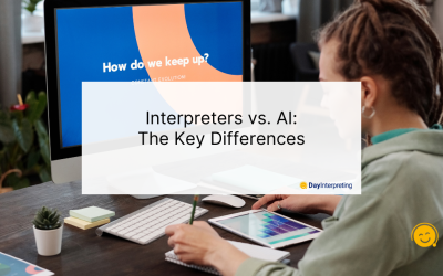 Interpreters vs. AI – The Key Differences