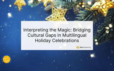 Interpreting the Magic: Bridging Cultural Gaps in Multilingual Holiday Celebrations