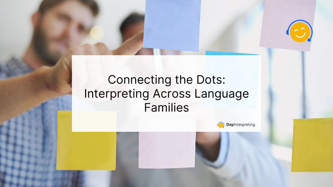 Connecting the Dots: Interpreting Across Language Families