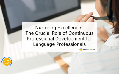 Nurturing Excellence: The Crucial Role of Continuous Professional Development for Language Professionals
