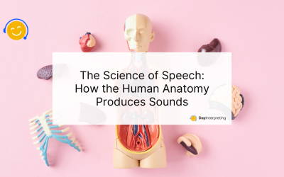 The Science of Speech: How the Human Anatomy Produces Sounds