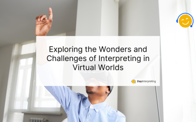 Exploring the Wonders and Challenges of Interpreting in Virtual Worlds