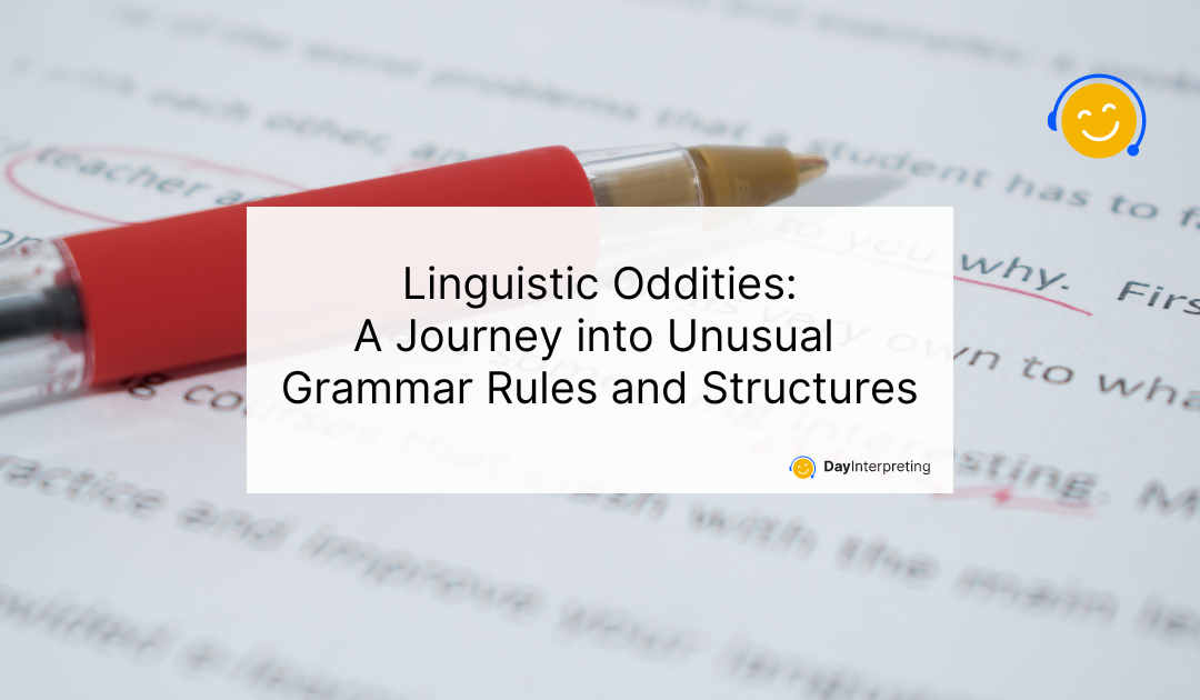 Linguistic Oddities: A Journey into Unusual Grammar Rules and Structures