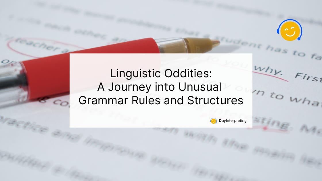 Linguistic Oddities: A Journey into Unusual Grammar Rules and Structures