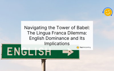 Navigating the Tower of Babel: The Lingua Franca Dilemma – English Dominance and Its Implications