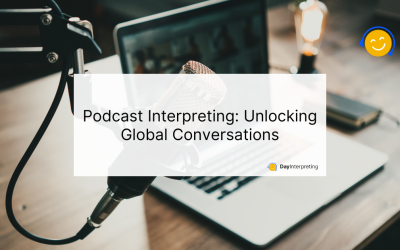Podcast Interpreting: Unlocking Global Conversations