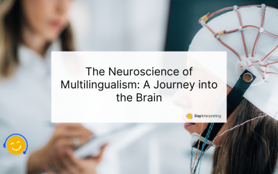 The Neuroscience of Multilingualism: A Journey into the Brain