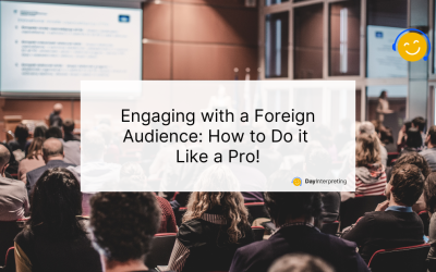 Engaging with a Foreign Audience: How to Do it Like a Pro!