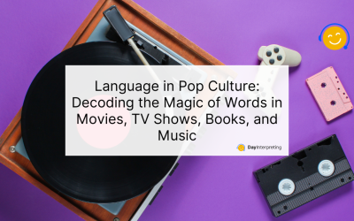 Language in Pop Culture: Decoding the Magic of Words in Movies, TV Shows, Books, and Music