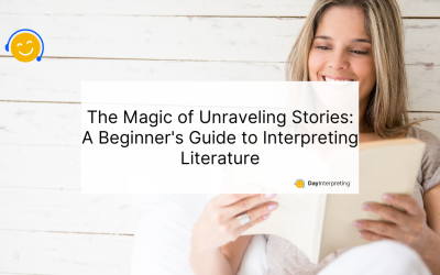 The Magic of Unraveling Stories: A Beginner’s Guide to Interpreting Literature
