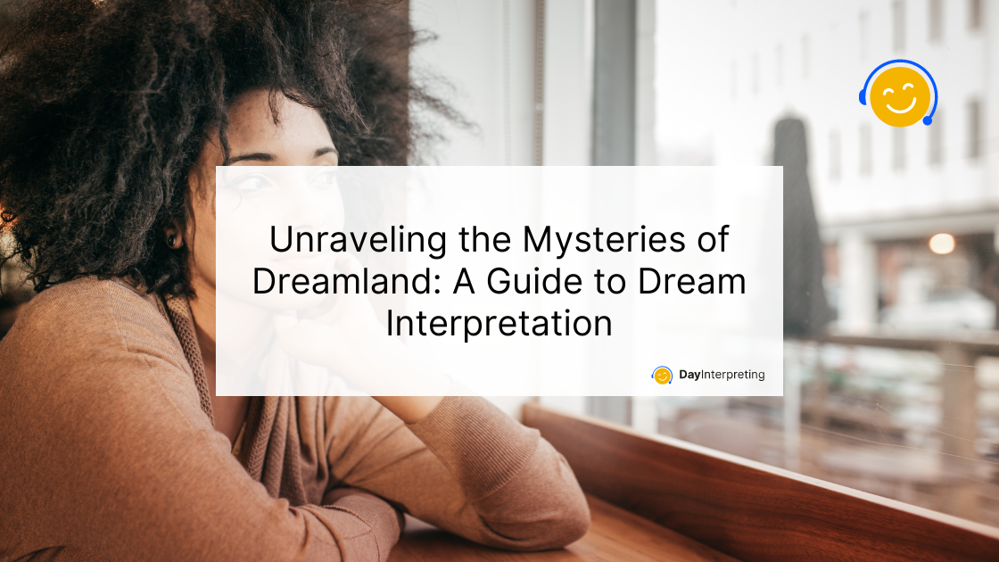 What Do Your Dreams Mean? Let Dream Interpretation Decode The Hidden  Messages