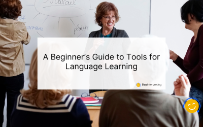 A Beginner’s Guide to Tools for Language Learning