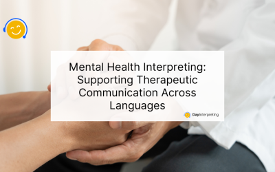 Mental Health Interpreting: Supporting Therapeutic Communication Across Languages