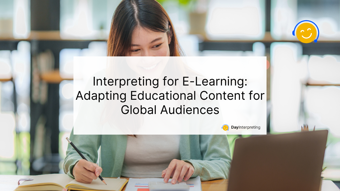 13 May DI - Interpreting for E-Learning: Adapting Educational Content for Global Audiences