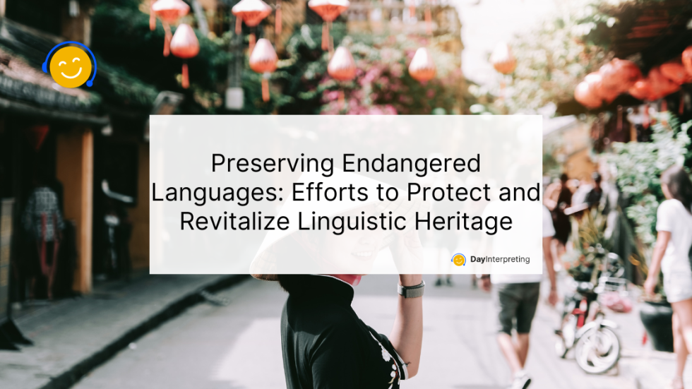 Language Preservation - Day Interpreting Blog