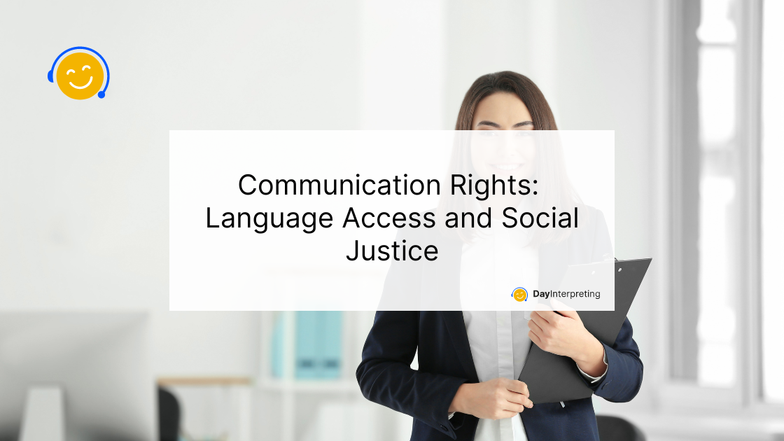 17 May DI - Communication Rights: Language Access and Social Justice