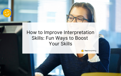 How to Improve Interpretation Skills: Fun Ways to Boost Your Skills