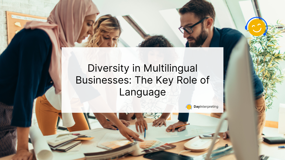 Diversity in Multilingual Businesses: The Key Role of Language