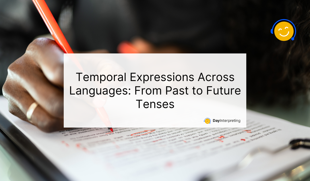 Temporal Expressions Across Languages: From Past to Future Tenses