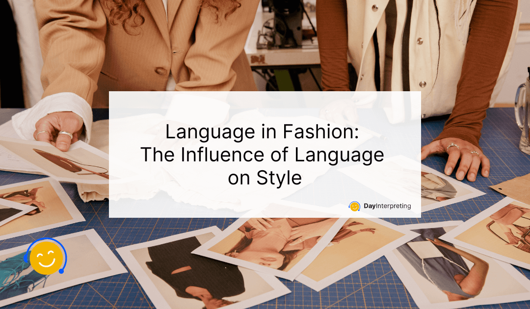 Language in Fashion: The Influence of Language on Style