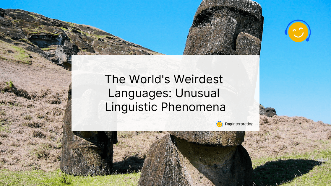 Weirdest Languages - Day Interpreting Blog