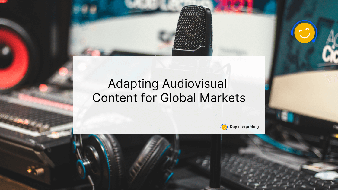 1 July DI - Adapting Audiovisual Content for Global Markets