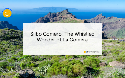Silbo Gomero: The Whistled Wonder of La Gomera