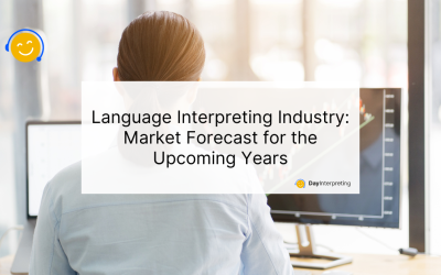 Language Interpreting Industry: Market Forecast for the Upcoming Years