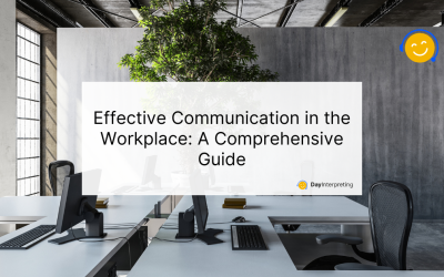 Effective Communication in the Workplace: A Comprehensive Guide