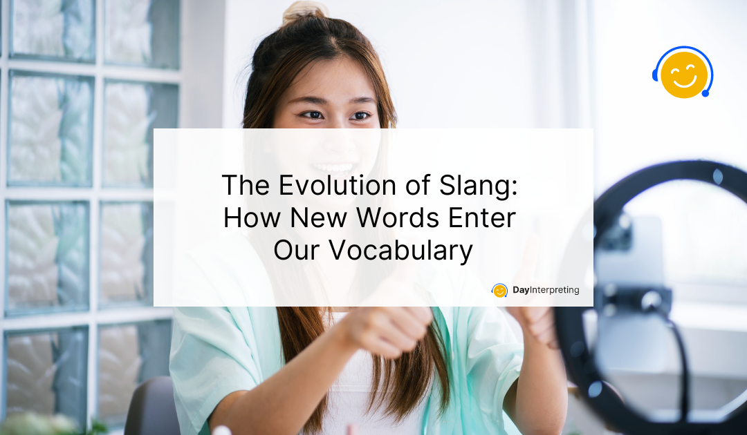 The Evolution of Slang: How New Words Enter Our Vocabulary