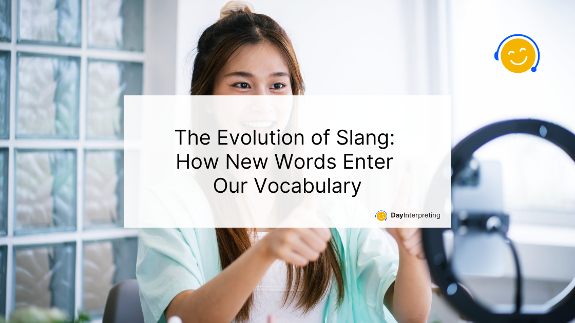 The Evolution of Slang: How New Words Enter Our Vocabulary