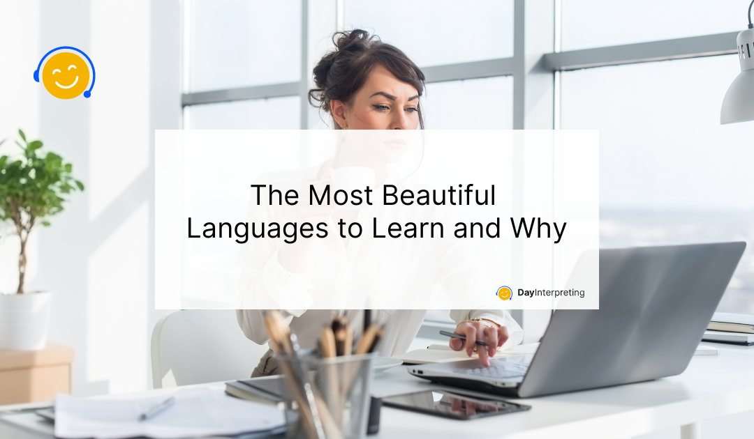 The Most Beautiful Languages to Learn and Why
