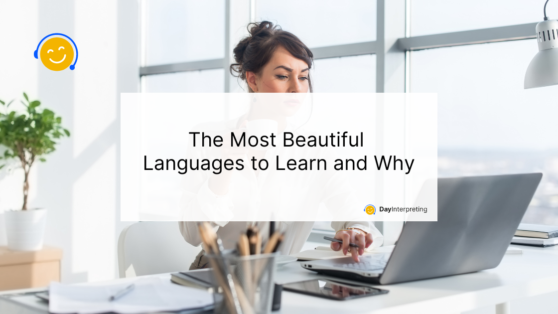 The Most Beautiful Languages to Learn and Why