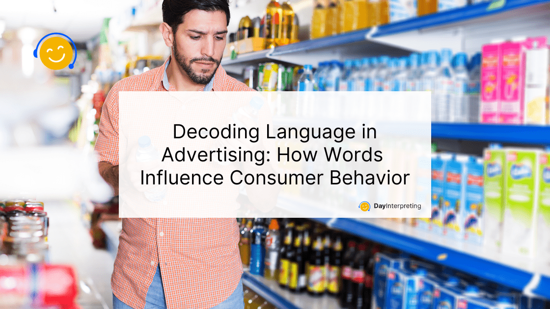 Decoding Language in Advertising: How Words Influence Consumer Behavior