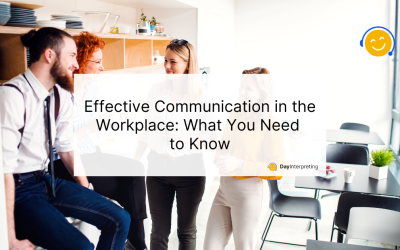 Effective Communication in the Workplace: What You Need to Know