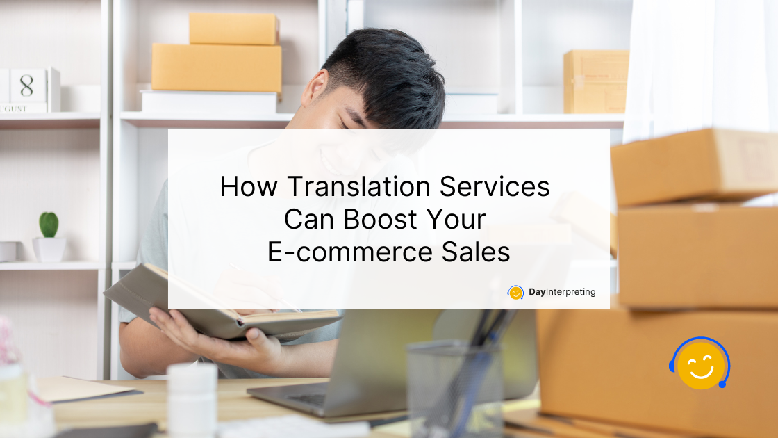 How Translation Services Can Boost Your E-commerce Sales