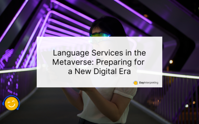 Language Services in the Metaverse: Preparing for a New Digital Era