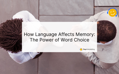 How Language Affects Memory: The Power of Word Choice