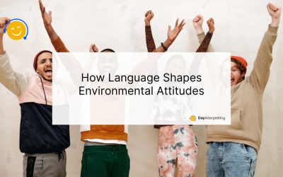 How Language Shapes Environmental Attitudes