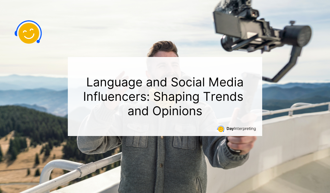 Language and Social Media Influencers: Shaping Trends and Opinions