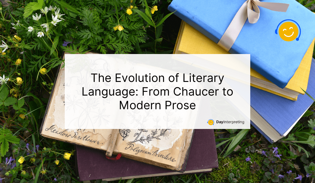 The Evolution of Literary Language: From Chaucer to Modern Prose