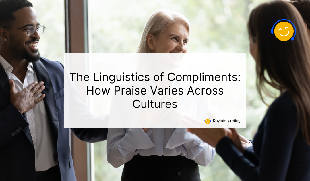 The Linguistics of Compliments: How Praise Varies Across Cultures