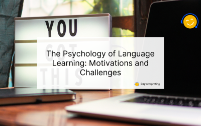 The Psychology of Language Learning: Motivations and Challenges