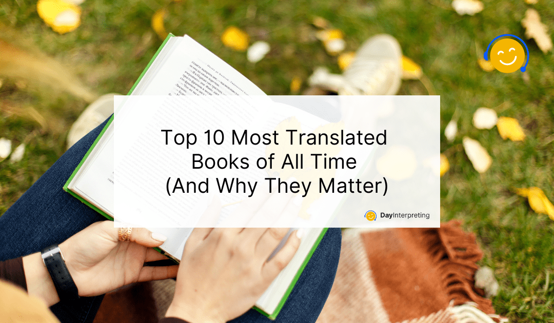 Top 10 Most Translated Books of All Time (And Why They Matter)