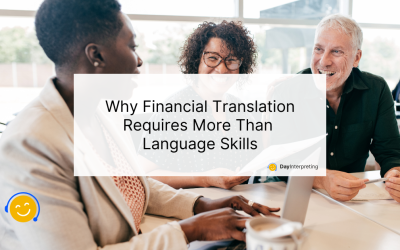 Why Financial Translation Requires More Than Language Skills