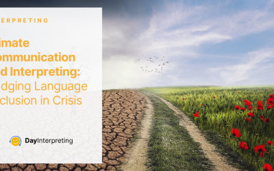 Climate Communication and Interpreting: Bridging Language Exclusion in Crisis