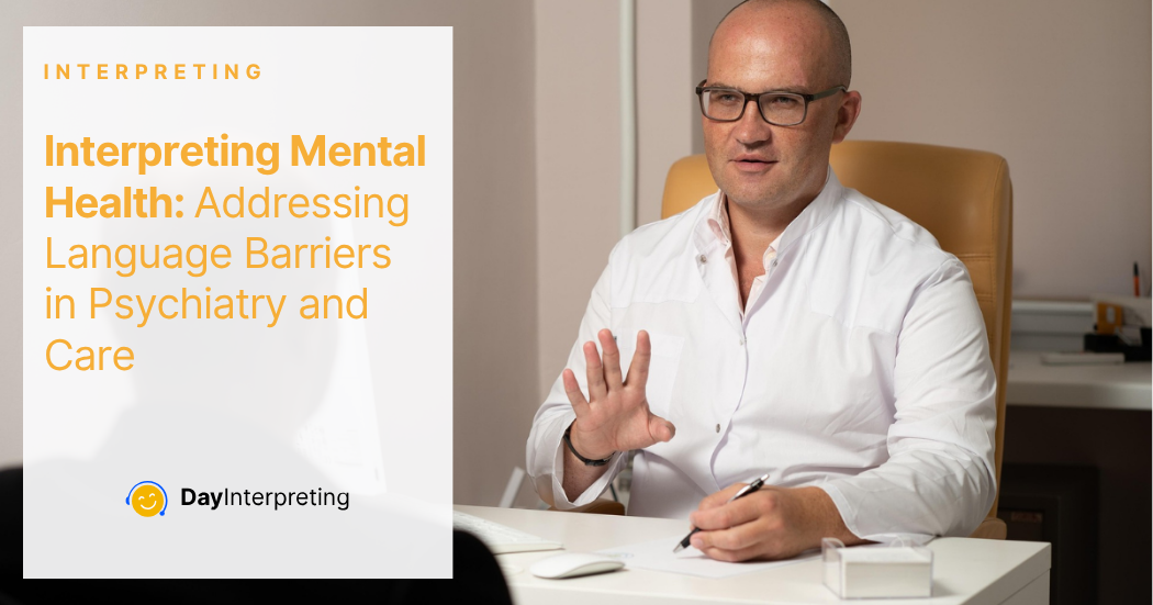 Language Barriers in Psychiatry and Care