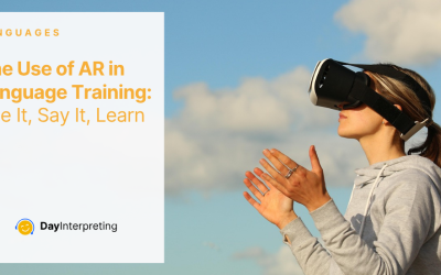 The Use of AR in Language Training: See It, Say It, Learn It