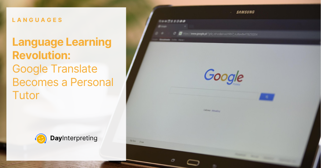 Google Translate Becomes a Personal Tutor
