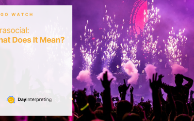 Parasocial: What Does It Mean?